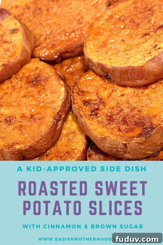 Pin with image of roasted sweet potato slices and text on bottom that reads "a kid-approved side dish, roasted sweet potato slices with cinnamon and brown sugar, www.thedefaultcook.com".