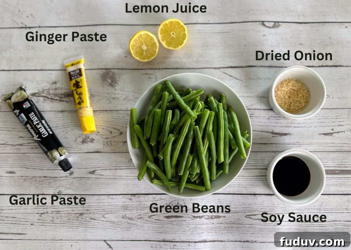 Recipe ingredients: Green beans, garlic paste, ginger paste, lemon juice, dried onion, and soy sauce.