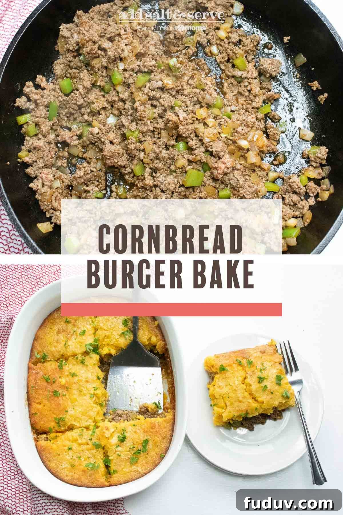 Top image is ground beef, onions, and bell pepper sauteing in a cast iron skillet, bottom image is overhead view of burger casserole with cornbread topping and text cornbread burger bake Add Salt & Serve